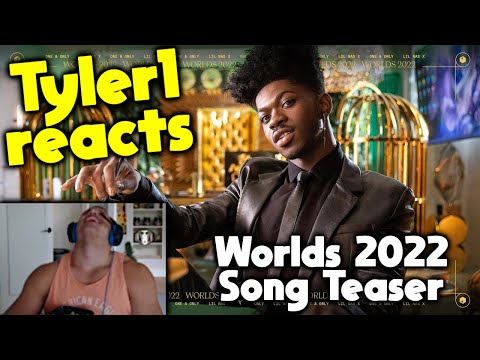 Tyler1 Reacts to Lil Nas X - STAR WALKIN' (LoL Worlds Anthem) Teaser  Worlds 2022 Song