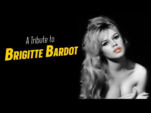 A Tribute to BRIGITTE BARDOT
