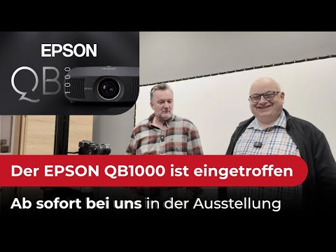 EPSON QB 1000 ist da. Der neue lichtstarke Heimkinoprojektor ab sofort in der Vorführung.