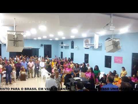 CONGRESSO UNIFICADO A PALAVRA DE CRISTO PARA O BRASIL EM VALE DO ANARI