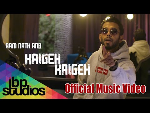 Ram Nath RNB - Kaigeh Kaigeh (Official Music Video)
