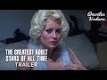 Greatest Adult Stars of All-Time | Trailer