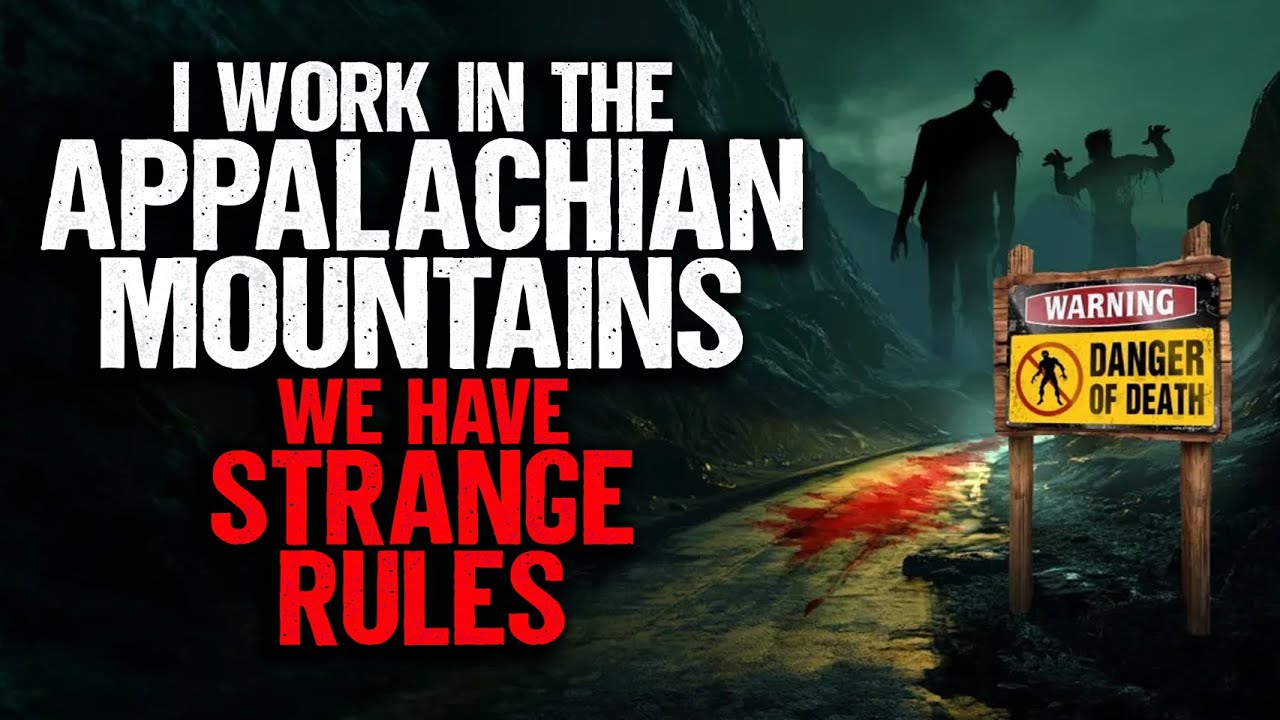 I work in the Appalachian Mountains. We have Strange Rules.