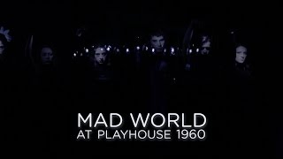 Playhouse 1960 takes on Mad World at the 2016 Revue