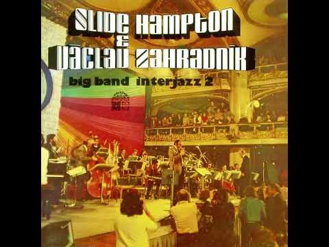 Interjazz 2 - Václav Zahradník Big Band a Slide Hampton (1973)