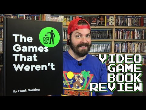 The Games That Weren't - Video Game History from Bitmap Books!