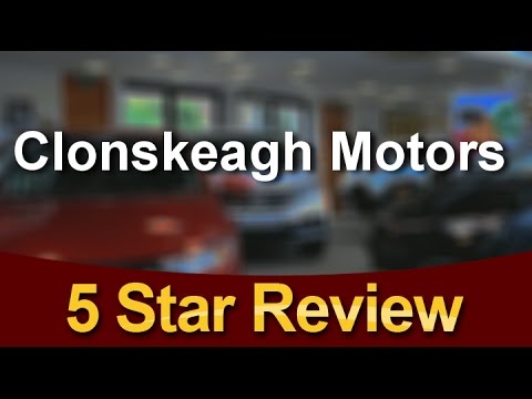 Clonskeagh Motors Dublin 14 Superb 5 Star Review by David M.