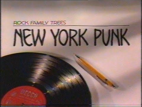 Rock Family Trees - 4. New York Punk (1995)