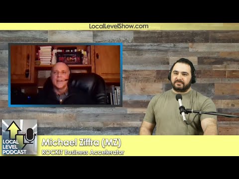 "MZ" Michael Ziffra - ROCKIT Business Accelerator | Local Level Podcast