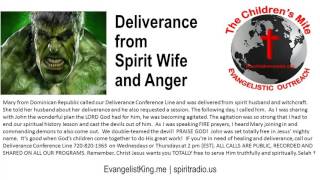 John&#39;s Deliverance from Spirit Wife and Anger