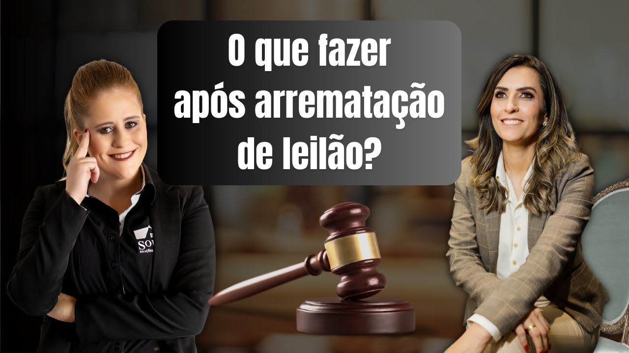 Arrematei um Imóvel de Leilâo: E Agora? Passos Cruciais Após a Aquisição