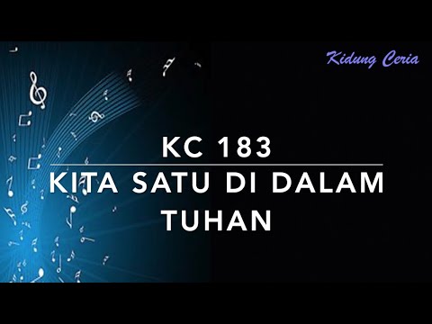 Kidung Ceria KC 183 — Kita Satu di Dalam Tuhan