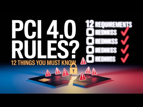 PCI DSS 4.0 Compliance Explained – 12 Key Requirements You MUST Know in 2025!