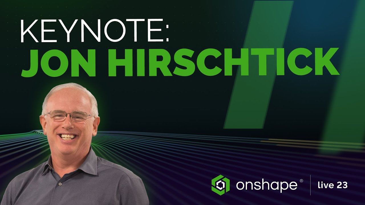 The Onshape Journey: A Perspective View with Jon Hirschtick