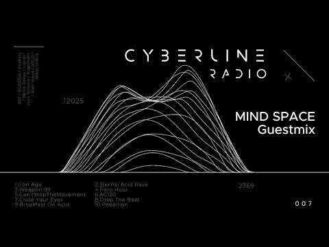 Cyberline Radio 007 (MIND SPACE Guestmix)