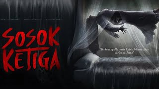 Download lagu Film Horor Indo “Sosok Ketiga” Movie horror Indonesia 2023 mp3