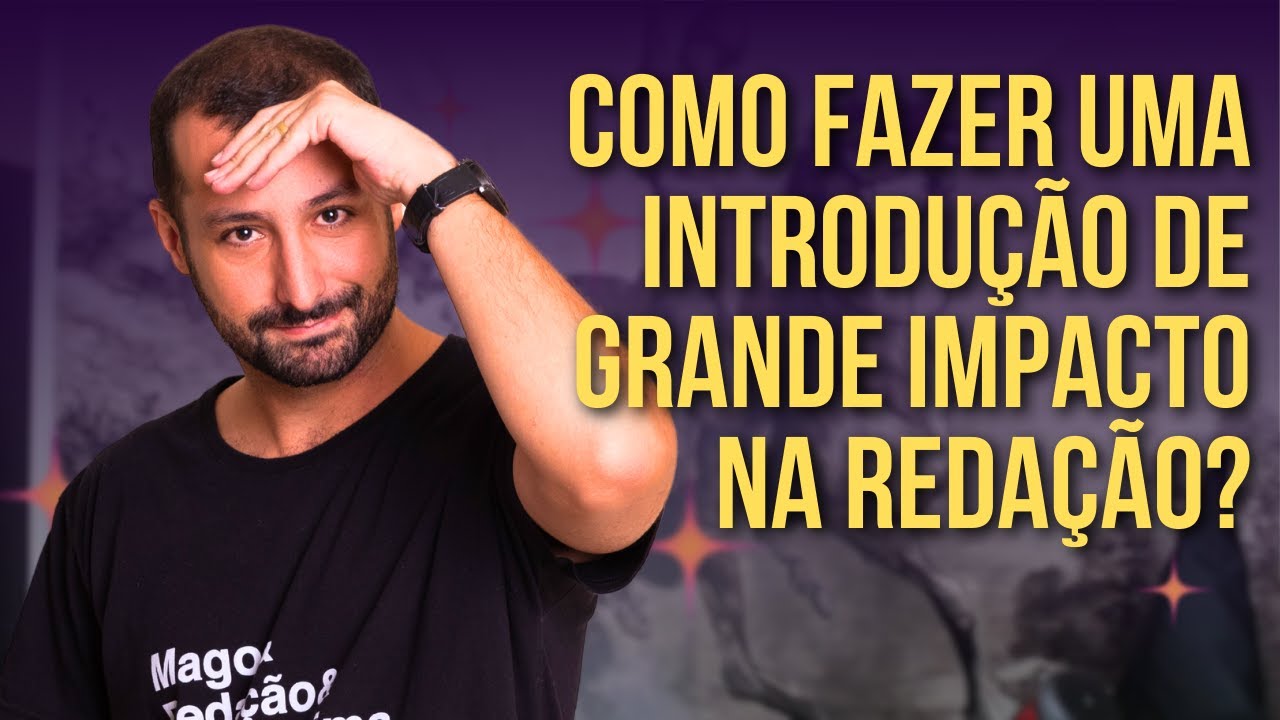 Como fazer uma introdução de grande impacto na redação? | Prof. Raphael Reis