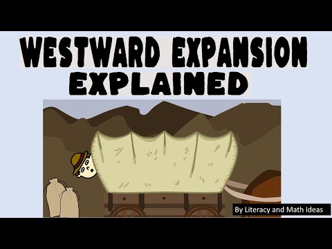 Westward Expansion Explained For Kids