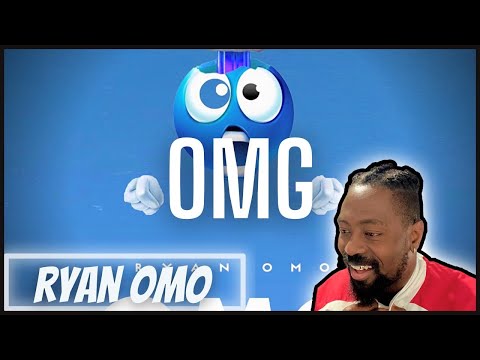 Ryan Omo - OMG | Reaction