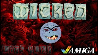 LET'S PLAY: WICKED (AMIGA - With Commentary)