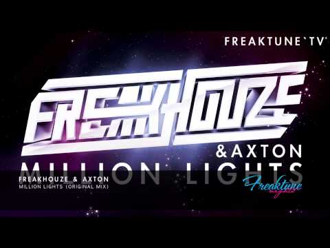 Freakhouze & Axton - Million Lights (Original Mix)