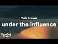 Chris Brown Under The Influence Clean Lyrics Your Body Language Speaks To Me