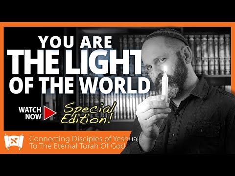 You Are The Light of the World | Messianic Teaching on Matthew 5:14–16