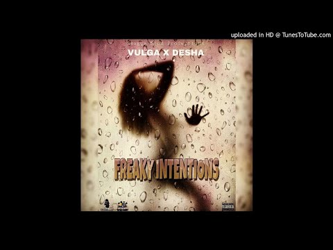 Freaky Intenisons -  Vulga x Desha   Full Audio [ Raw ] NGYP