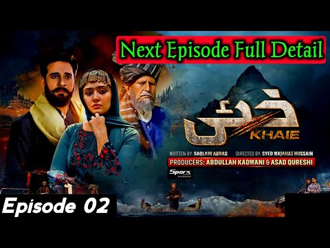 Khaie Episode 02  Full Detail || Har Pal Geo Drama Khaie Episode 2 || Khaie epi 2