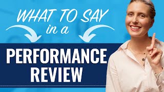 Communication Tips for Performance Reviews: What to Say in Your Performance Review
