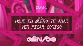 Hoje Eu Quero Te Amar / Vem Ficar Comigo Lyrics English Translation