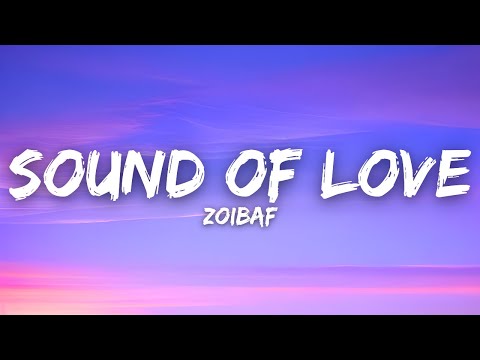 Zoibaf - Sound Of Love (Lyrics)