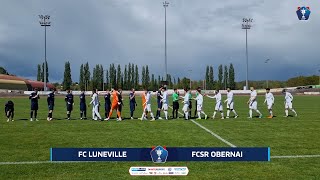 Coupe du Grand Est, Lunéville - Obernai (3-6), le résumé