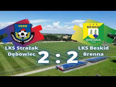 LKS Strażak Dębowiec vs LKS Beskid Brenna - 21.08.2021 Highlights