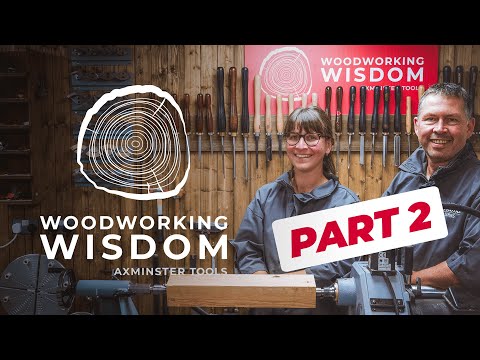 Beginners Woodturning: Spindle Turning With Steph Part 2 - Woodworking Wisdom