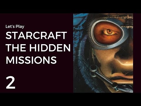 Let's Play StarCraft: The Hidden Missions #2 | Operation Silent Scream