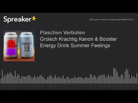 Grolsch Krachtig Kanon & Booster Energy Drink Summer Feelings (part 1 of 5)