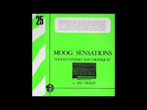 Pat Prilly (Jean Jacques Perrey) Extraits de "Moog Sensations (Sonosyntheses Electroniques)"