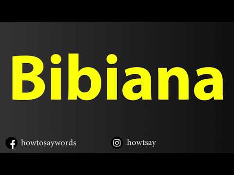 How To Pronounce Bibiana