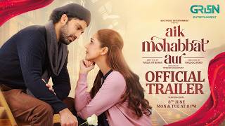 Aik Mohabbat Aur | Official Trailer | Starting From Aik Mohabbat Aur | Official Trailer | Starting From