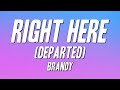 Brandy Right Here Departed Lyrics