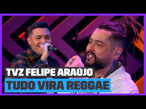 REGGAE HITS!🔥Maneva e Felipe Araújo transformam TUDO em reggae! | TVZ Felipe Araújo