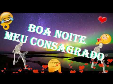 Boa Noite Meu Consagrado