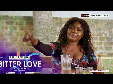 Bitter Love promo 12 | Jakira Suu FIlms.