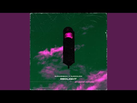 Redlight (Stripped Version)