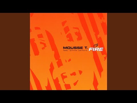 Fire (Mousse T.'s Explosive Vocal Mix)