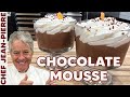 Chocolate Mousse THE REAL RECIPE | Chef Jean-Pierre