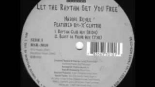 Nadine Renee Ft. X Centric (R.I.P)- Let The Rhythm Set You Free (Blast Da Phunk Mix)