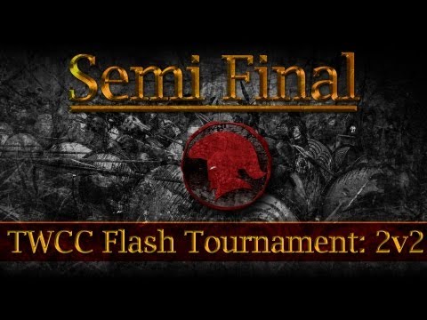 TWCC 2v2 Flash Tournament #3 - Semi Final II