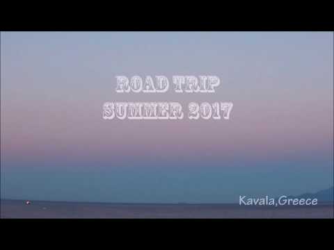 Kavala Greece Road Trip Summer 2017